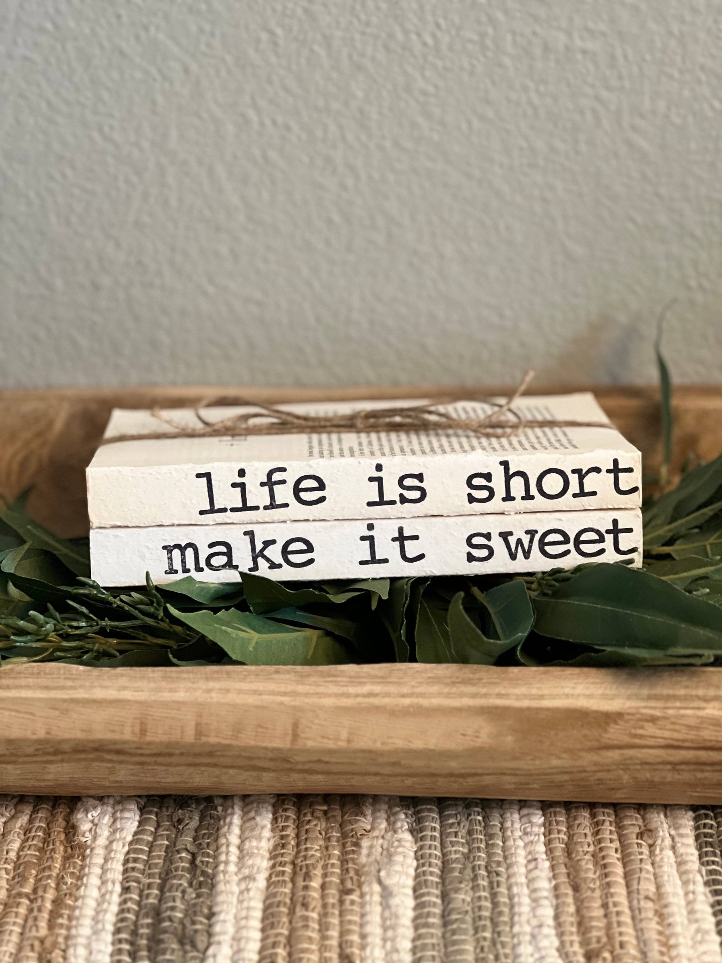 Life is short make it sweet Book Stack